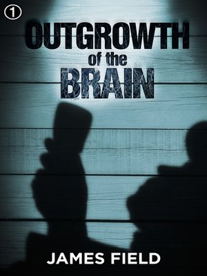 cover image of Outgrowth of the Brain
